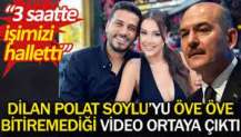 Dilan Polat Süleyman Soylu’yu öve öve bitiremediği video ortaya çıktı