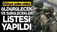 Dünya şoke oldu! Öldürülecek ve sürülecekler listesi yapıldı