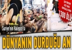 Dünyanın durduğu an