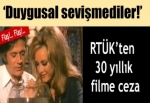 'Duygusal sevişmediler'