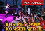 Ece Seçkin boş meydanda konser verdi