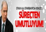 Efkan Ala: Çözüm sürecinden umutluyum