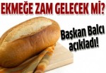 Ekmeğe zam gelecek mi?