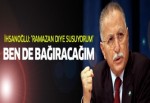 Ekmeleddin İhsanoğlu: Bayramdan sonra bağıracağım