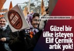 Elif Çermik 159 gün sonra yaşamını yitirdi