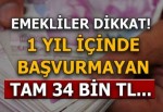 Emekliler dikkat! 1 yıl içinde başvurmayan...