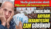 Emeklinin bayram ikramiyesini zam göründü. Milyonlar çifte bayram edecek