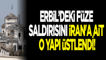 Erbil’deki füze saldırısını İran'a ait o yapı üstlendi!