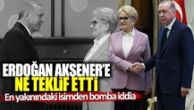 Erdoğan Akşener’e ne teklif etti? En yakınındaki isimden bomba iddia