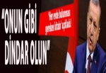 Erdoğan 'onun kadar dindar olun' dedi ve..