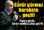 Erdoğan raporu görür görmez harekete geçti