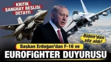 Erdoğan'dan F-16 ve Eurofighter duyurusu! Kritik Şanghay Beşlisi detayı