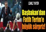 Erdoğan'dan 'Fatih Terim' sürprizi