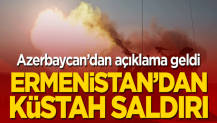 Ermenistan’dan küstah adım! Azerbaycan’dan açıklama geldi