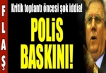 F.Bahçe'ye şok polis baskını!