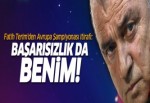 Fatih Terim: Başarısızlık da benim