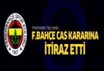 Fenerbahçe CAS kararına itiraz etti