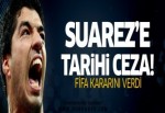 FIFA'dan Luis Suarez'e rekor ceza!