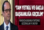 Fransa’da tam başkanlık sistemi arayışı..