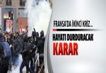 Fransa'da ikinci kriz... Hayatı durduracak karar