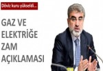 Gaz ve elektriğe zam yapmayız