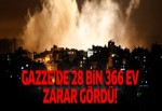 Gazze'de 28 bin 366 ev zarar gördü