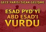 Gece yarısı sıcak gelişme: Esad PYD'yi ABD Esad'ı vurdu!