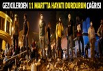 Gezicilerden 11 Mart'ta hayatı durdurun çağrısı