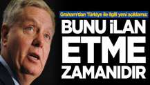 Graham’dan Türkiye ile ilgili yeni açıklama: Bunu ilan etme zamanı