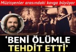 Grup Abdal'da kavga bitmiyor... 'Beni ölümle tehdit etti'