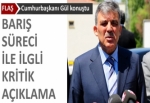 Gül: Karşı tarafın da samimiyetini göstermesi gerekir