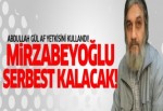 Gül Salih Mirzabeyoğlu için af yetkisini kullandı