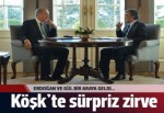 Gül ve Erdoğan'dan Köşk'te sürpriz zirve