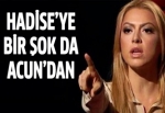 Hadise'ye bir şok da Acun'dan