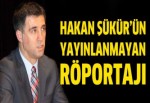 Hakan Şükür'ün yayınlanmayan röportajı