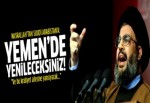 Hasan Nasrallah: Suudi Arabistan'ın Yemen'deki yenilgisi büyük olacak