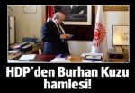 HDP'den Burhan Kuzu hamlesi!