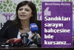 HDP'li Beştaş: Seçim sandıklarını Saray'ın bahçesine bile kursanız...