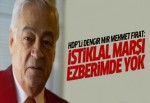 HDP'li Dengir Mir Mehmet Fırat: İstiklal Marşı ezberimde yok