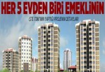 Her 5 evden 1'i emeklinin