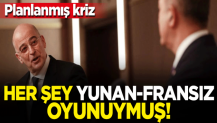 Her şey Yunan-Fransız oyunuymuş! Planlanmış kriz