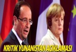 Hollande ve Merkel'den Yunanistan açıklaması