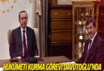 Hükümet kurma görevi Davutoğlu'nda