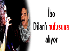 İbo Dilan'ı nüfusuna alıyor