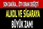 İçki ve sigarada ÖTV oranları arttırıldı