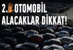 İkinci el otomobil alacaklar dikkat!