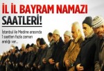 İl il Kurban bayramı namazı saatleri