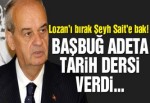 İlker Başbuğ, Musul için Şeyh Sait ayaklanmasına dikkat çekti