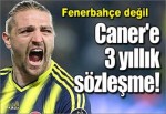 Inter'den Caner'e 3 yıllık sözleşme...