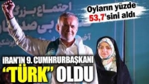 İran’ın 9. Cumhurbaşkanı Türk oldu! Oyların yüzde 53,7’sini aldı